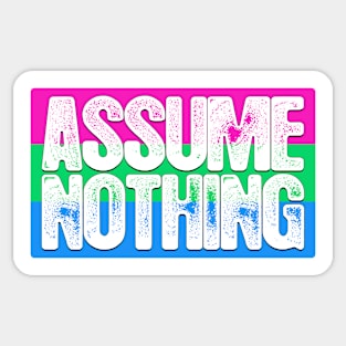 Assume Nothing Polysexual Pride Flag Sticker